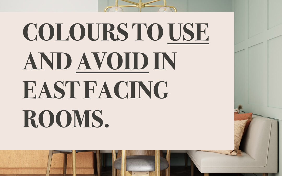 PAINT COLOURS FOR EAST FACING ROOMS
