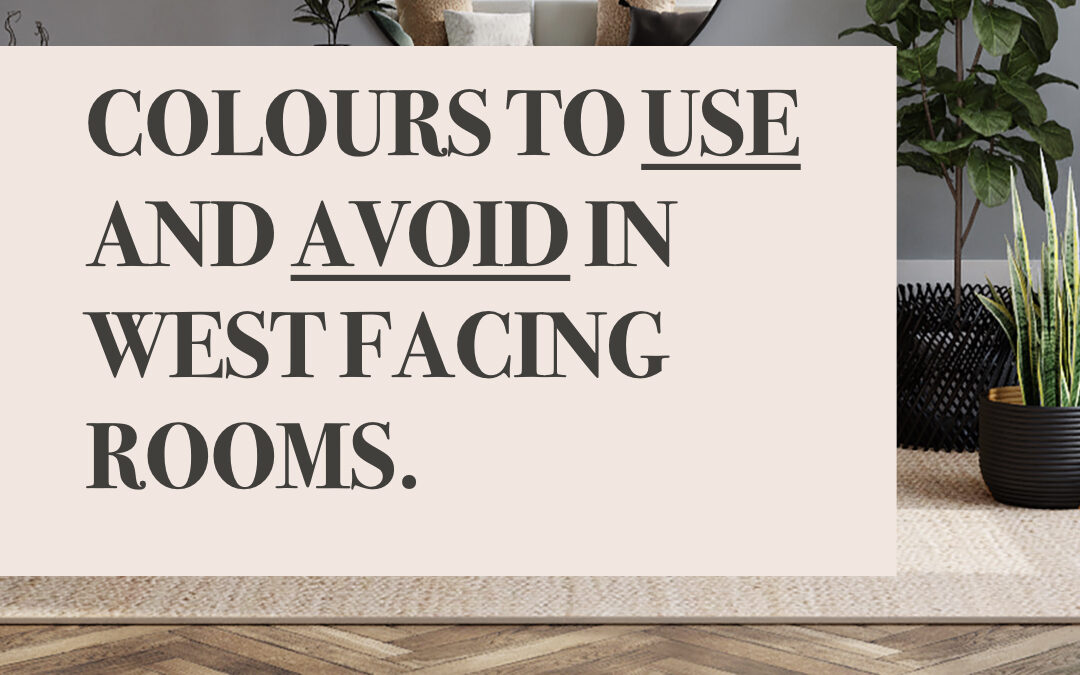 paint colours for west facing rooms